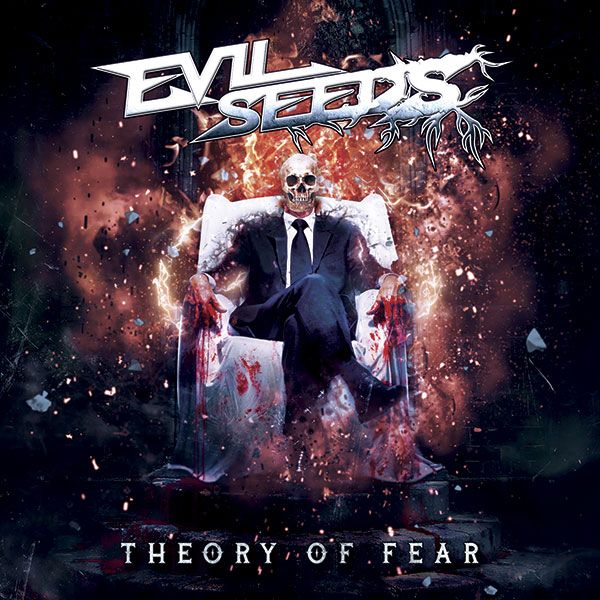 EVIL SEEDS / Theory of Fear