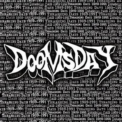 DOOMSDAY / Thrashing Days 1989-1991