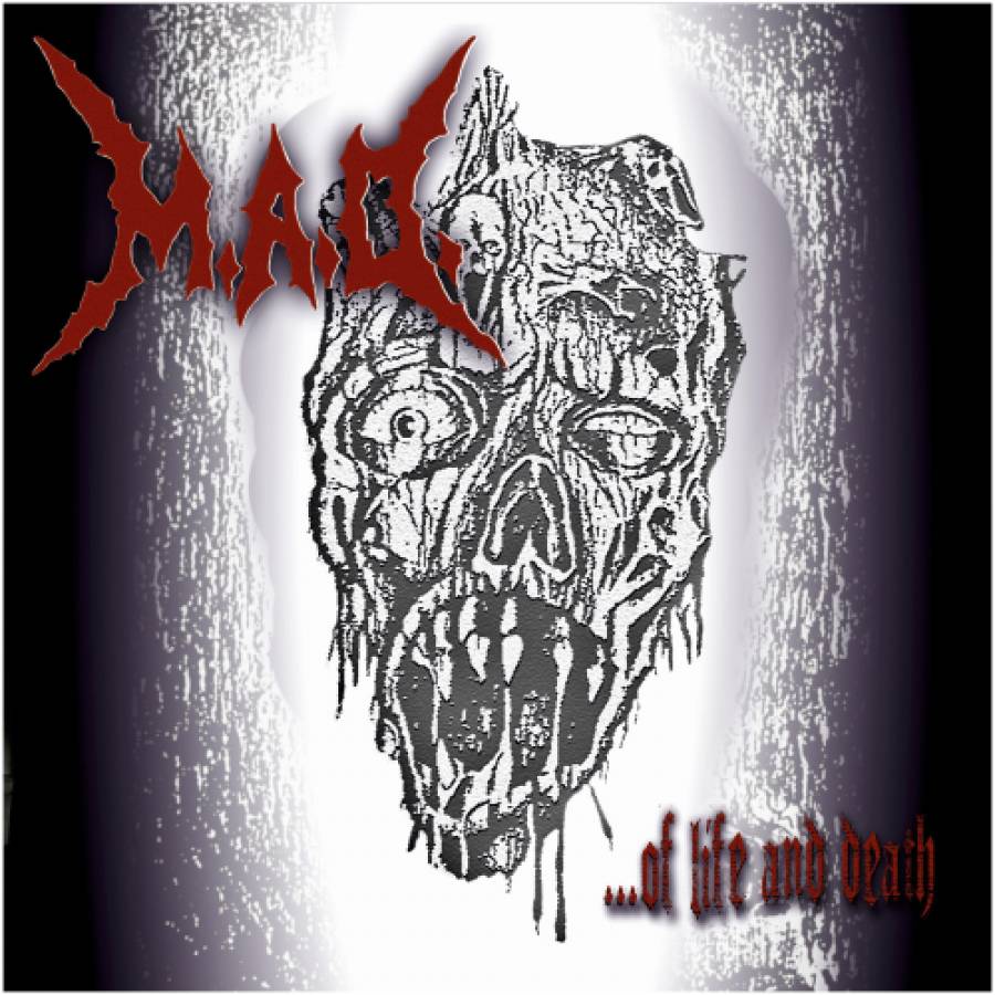 M.A.D. / Of Life and Death  (1988-2007)