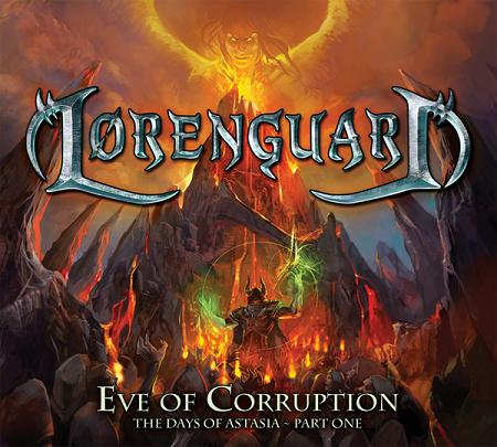 LORENGUARD / Eve of Corruption The Days of Astasia - Part One (digi)