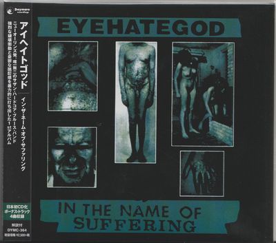 EYEHATEGOD / In the Name of Suffering (Ձj