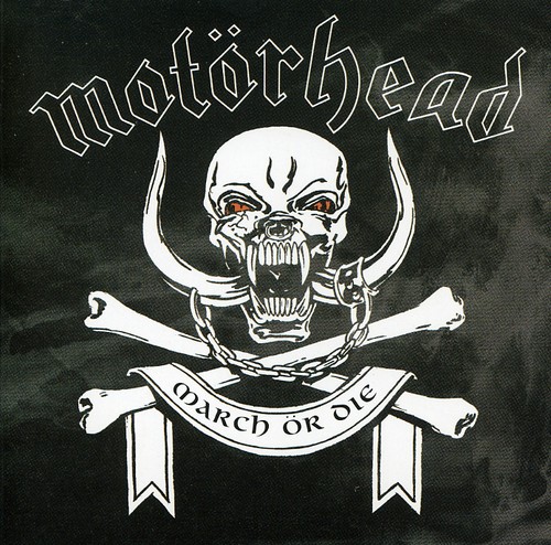 MOTORHEAD / March or Die