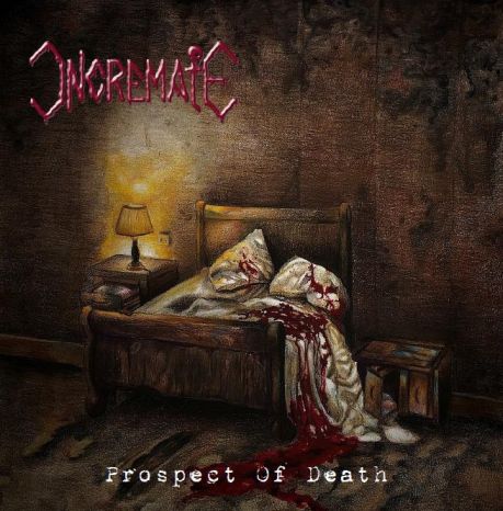 INCREMATE / Prospect of Death