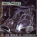 HOLY MOSES / THE NEW MACHINE OF LIECHTENSTEIN (եj