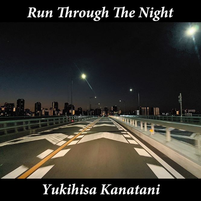 金谷幸久 / Run Through The Night