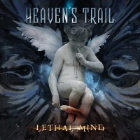 HEAVEN'S TRAIL / Lethal Mind