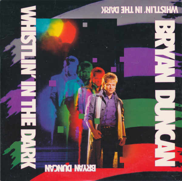 BRYAN DUNCAN / Whistlin' In The Dark (2021 reissue)