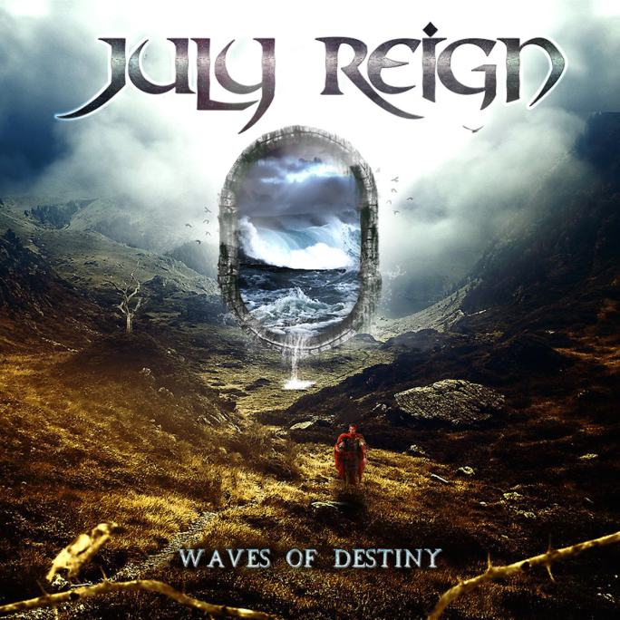 JULY REIGN / Waves of Destiny
