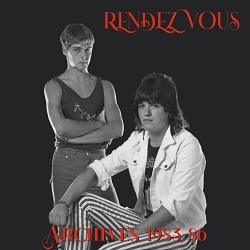 RENDEZVOUS / Archives 1983-86