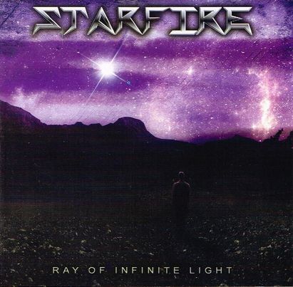 STARFIRE / Ray of Infinite Light (メキシコ･メロディックパワー新星！）