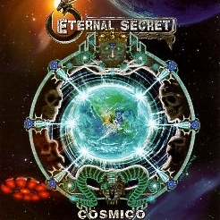 ETERNAL SECRET / Cosmico