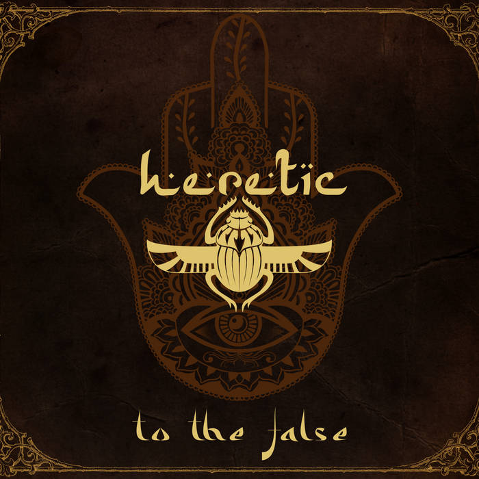 HERETIC / To The False (digi)
