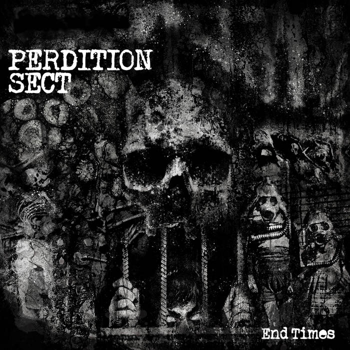 PERDITION SECT / End Times