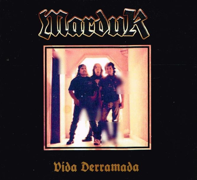 MARDUK (Mexico) / Vida Derramada