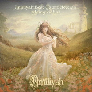 Amiliyah / Amiliyah Best Your Selection adding violins 