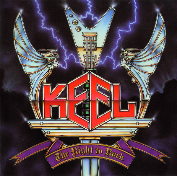 KEEL / THE RIGHT TO ROCK (Metal Mayhem/2000 reissue)