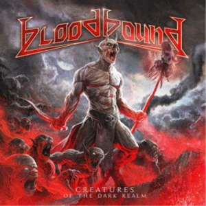 BLOODBOUND / Creatures of the Dark Realm (Ձj