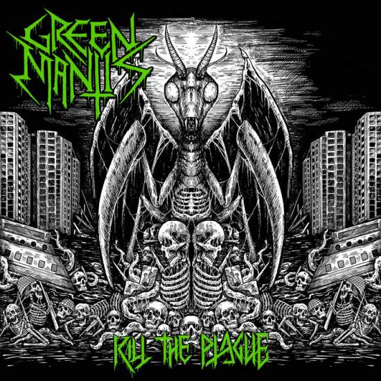 GREEN MANTIS / Kill the Plague (THRASH NewJ}[I250Ij