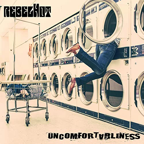 REBELHOT / Uncomfortableness (digi)