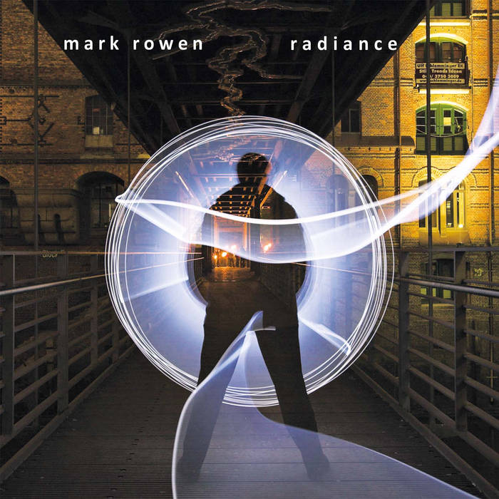 MARK ROWEN / Radiance