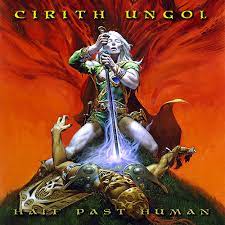 CIRITH UNGOL / Half Past Human (Picture LP)