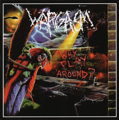 WARGASM / Why Play Around ? (2015 Dark Symphonies press)