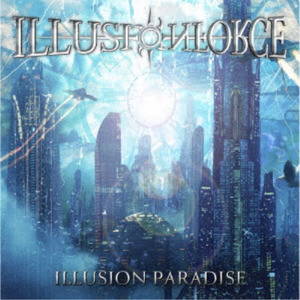 ILLUSION FORCE /  Illusion Paradise