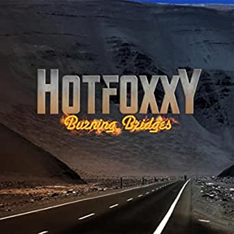 HOT FOXXY / Burning Bridges
