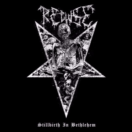 RECLUSE / Stillbirth in Bethlehem