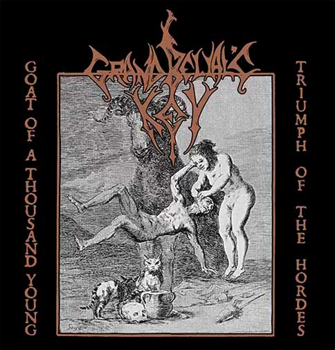 GRAND BELIAL'S KEY / Goat of a Thousand Young / Triumph of the Hordes (digi)@fRs[V