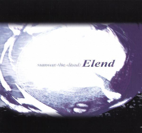 ELEND / Sunwar the Dead (Áj
