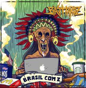 BASTTARDZ / Brazil Com Z 