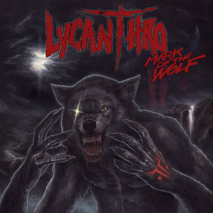 LYCANTHRO / Mark of the Wolf