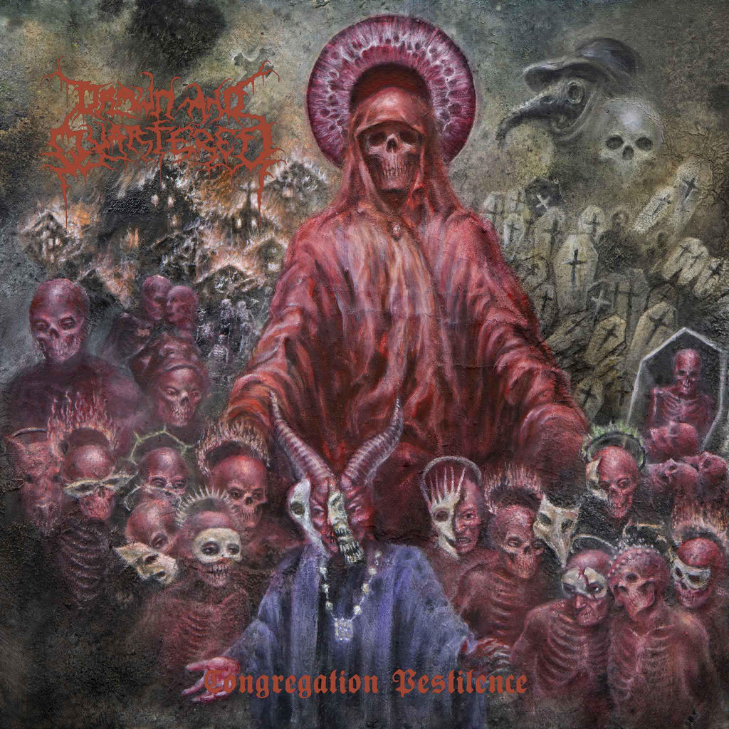 DRAWN AND QUARTERED / Congregation Pestilence (NEWIIj