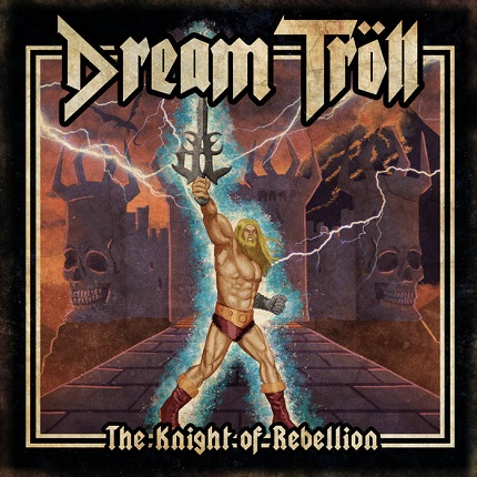 DREAM TROLL / The Knight of Rebellion (digi)