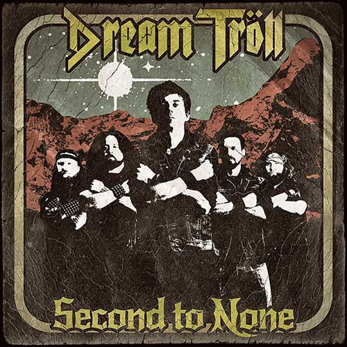 DREAM TROLL / Second to None (digi)