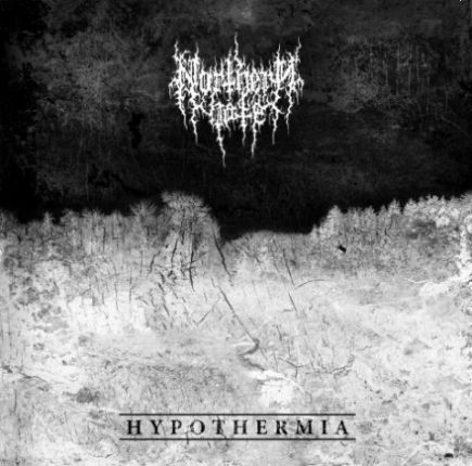 NORTHERN HATE / Hypothermai 
