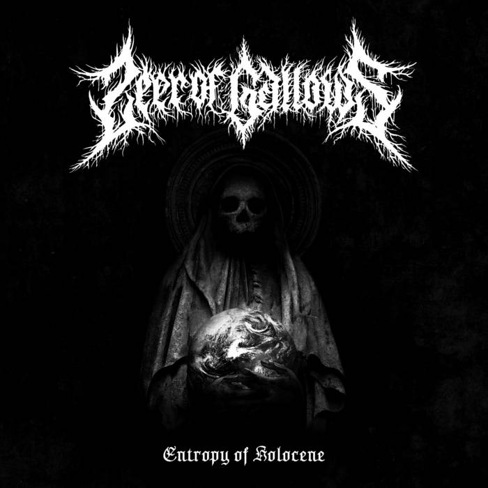 SEER OF GALLOWS / Entropy of Holocene