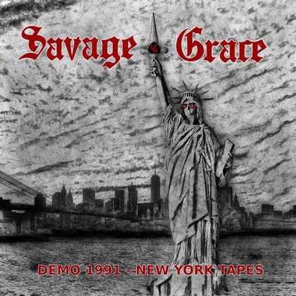 SAVAGE GRACE / Demo 1991 - New York Tapes