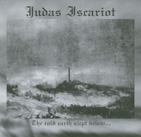 JUDAS ISCARIOT / The Cold Earth Slept Below...(2021 reissue)
