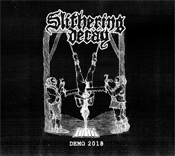 SLITHERING DECAY / DEMO 2018 (digi)