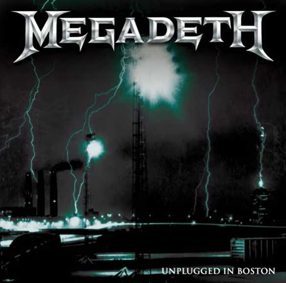 MEGADETH / Unplugged In Boston idigi)
