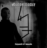 MALVEILLANCE / Consentir a L'absurde