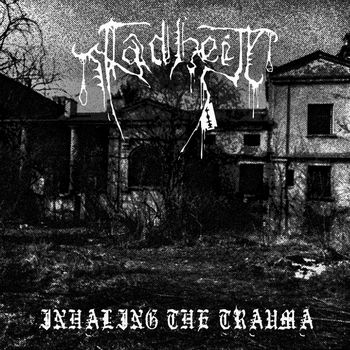 FADHEIT / Inhaling the Trauma