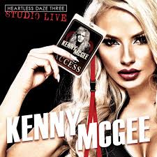 KENNY MCGEE / Heartless Daze Three - Studio Live (JULLIETVo.IOeI)