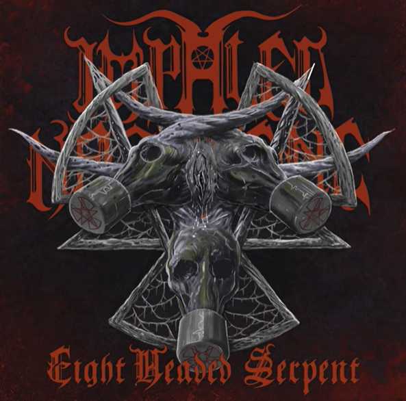 IMPALED NAZARENE / Eight Headed Serpent