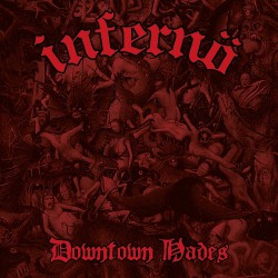INFERNO (NORWAY) / Downtown Hades@(1997) (2021 reissue)