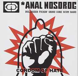 ANAL NOSOROG / Condome of Hate （中古）