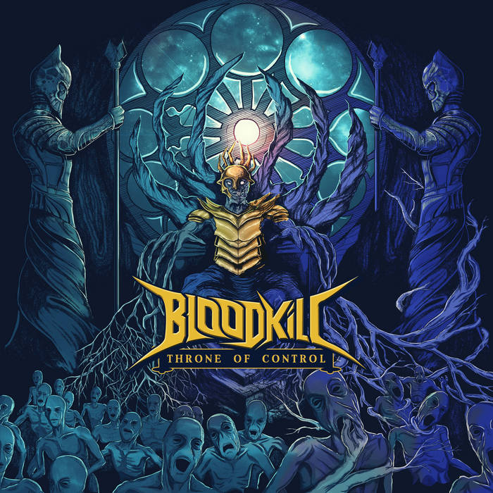 BLOODKILL / Throne of Control 