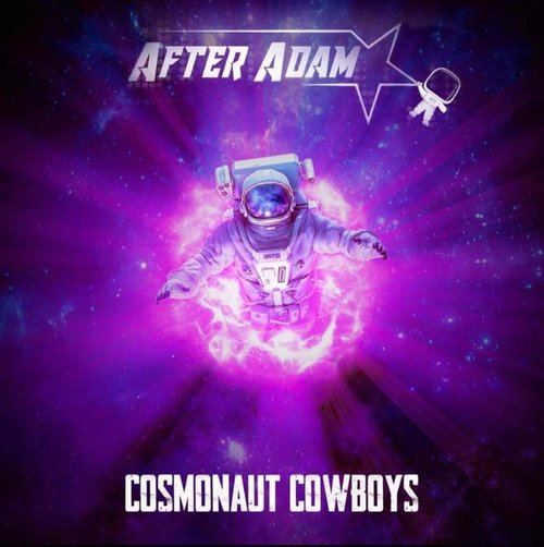 AFTER ADAM / Cosmonaut Cowboys (メロディアス/ポップの新旧デュオ！)